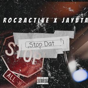 Stop Dat (Explicit)