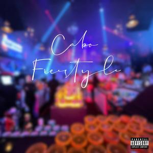 Cabo Freestyle (Explicit)