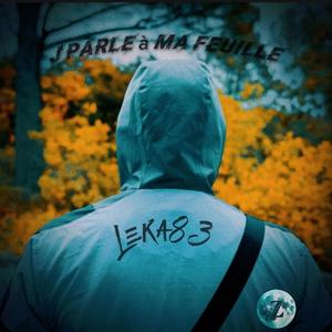 J'parle à ma feuille (Explicit)