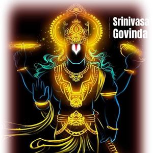 Srinivasa Govinda (Sri Govinda Namalu – గోవింద నామాలు)