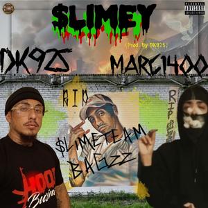 Slimey (feat. Marc1400 & Slimeteam Bagzz)