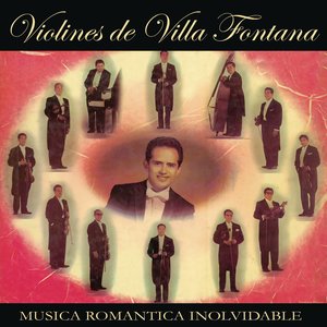 Música Romántica Inolvidable Violines de Villa Fontana