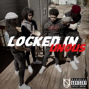 Locked In (feat. UnoZj, UnoBabyK & Uno2Solid) [Explicit]