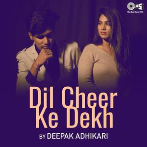 Dil Cheer Ke Dekh (Cover Version)