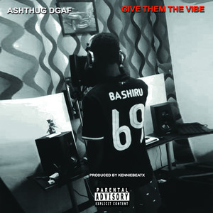 Give Them the Vibe (Explicit)