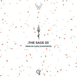 The Sage 03 (feat. Kaze)