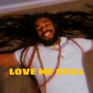 LOVE ME STILL (Explicit)