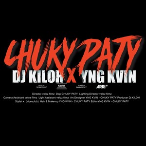 Chuky Paty (VCMG) (feat. Dj Kiloh) [Explicit]