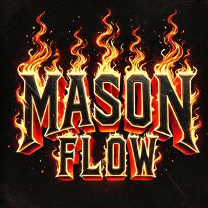 Mason Flow (Explicit)