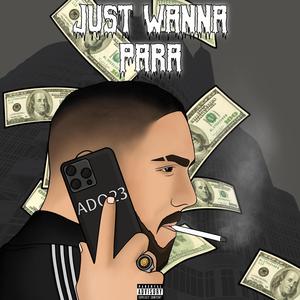 Just Wanna Para (Explicit)