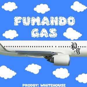 Fumando Gas (Explicit)