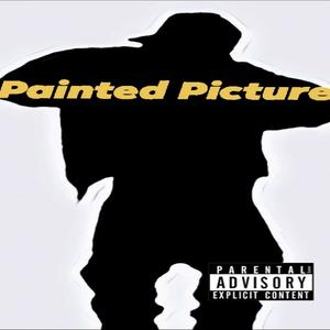 Painted Picture (Explicit)