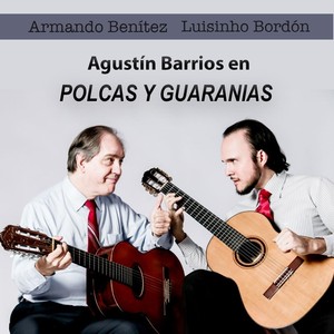 Agustín Barrios en Polcas y Guaranias