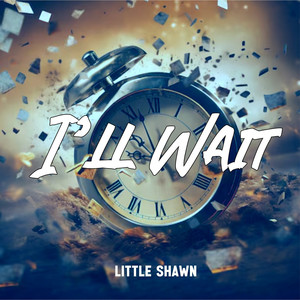I’ll Wait (Explicit)