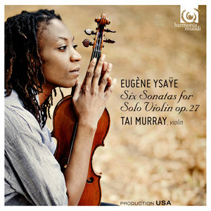 Ysaÿe: Six Sonatas for Solo Violin, op. 27