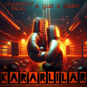 Kararlılar (feat. Yusi & Badis) [Explicit]