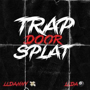 TRAP DOOR SPLATT FT (MCFLI3) (Explicit)