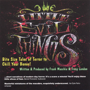 Little Evil Things, Volume I