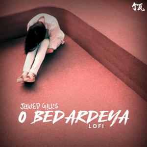 O Bedardeya - Lofi