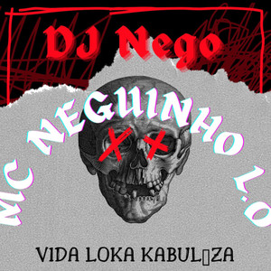 VIDA LOKA KABULOZA (Explicit)