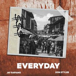 Everyday (feat. Don Stylee) (Explicit)