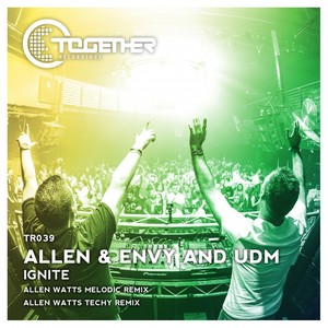 Ignite (Allen Watts Melodic Remix)
