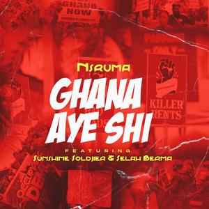 Ghana Aye Shi (feat. Sunshine Soldier & Selah Berma)