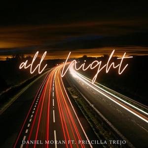 All Night (feat. Priscilla Trejo)