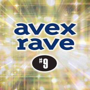 avex rave #9