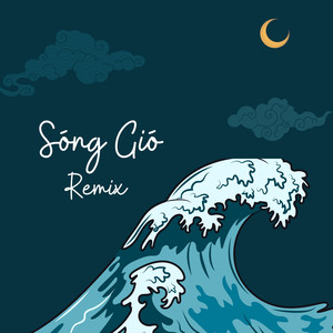 Sóng Gió (Remix)