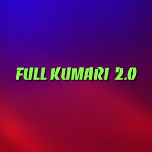 Full Kumari 2.0