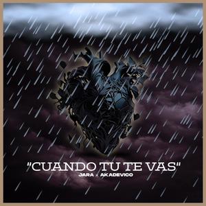 Cuando tú te vas (feat. Akadevico)