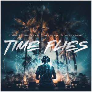 Time Flies (feat. Jonathan Thorpenberg)