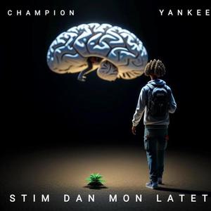 Stim Dan Mon Latet (feat. Champion)
