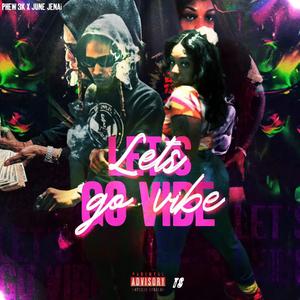 Lets Go Vibe (Explicit)