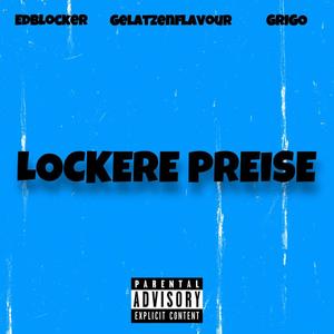 Lockere Preise (feat. Edblocker & Gelatzenflavour) [Explicit]