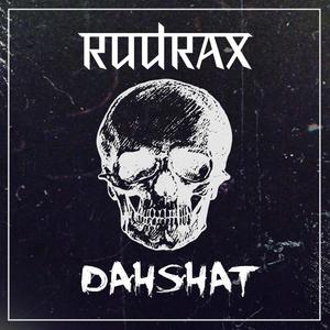 RUDRAX - DAHSHAT