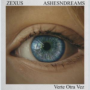 Verte Otra Vez (feat. ASHESNDREAMS)