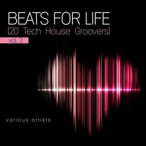 Beats for Life, Vol. 3 (20 Tech House Groovers)