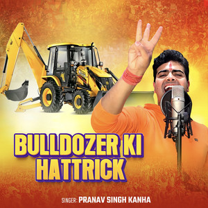 Bulldozer Ki Hattrick