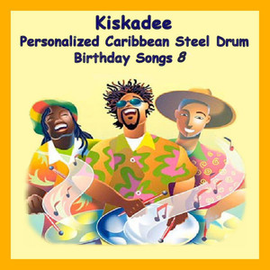 Personalized Caribbean Steel Drum Birthday Songs 8