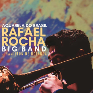 Aquarela do Brasil - Rafael Rocha Big Band