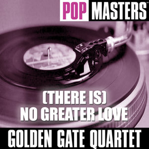 Pop Masters: (There Is) No Greater Love