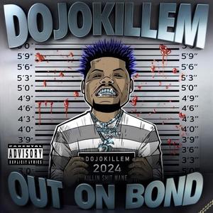 Out On Bond (Explicit)