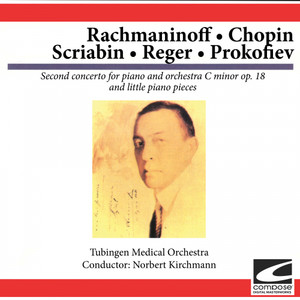 Rachmaninoff - Chopin - Scriabin - Reger - Prokofiev (feat. Norbert Kirchmann)