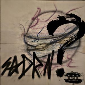 Who is SADRN? (Explicit)