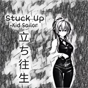 STUCK UP (Explicit)