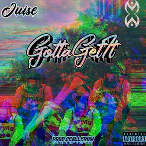 GottaGetIt (Explicit)