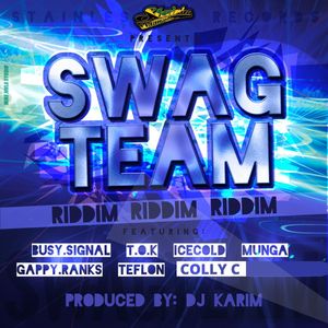 Swag Team Riddim