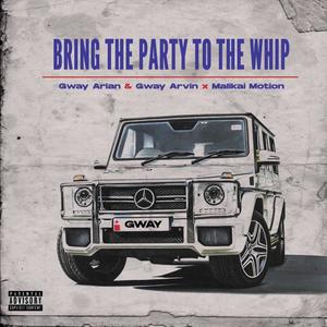 Bring the Party to the Whip (Explicit)